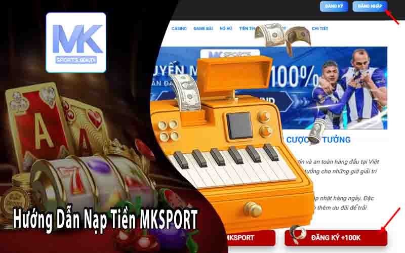 Hướng Dẫn Nạp Tiền MKSPORT