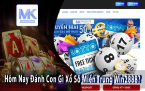 Hôm Nay Đánh Con Gì Xổ Số Miền Trung Win2888?