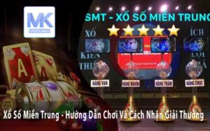 Xổ Số Miền Trung - Hướng Dẫn Chơi Và Cách Nhận Giải Thưởng