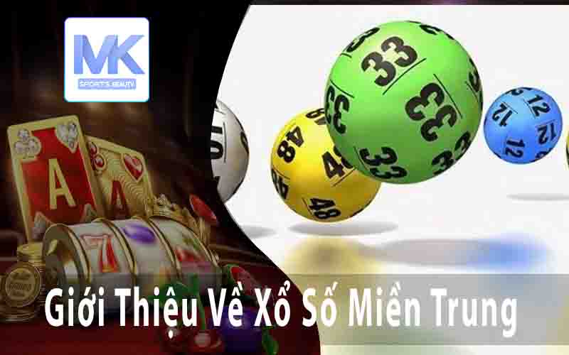 Giới Thiệu Về Xổ Số Miền Trung