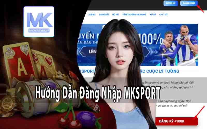 Hướng Dẫn Đăng Nhập MKSPORT